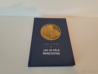 Kniha Jak se dělá mincovna - Jan Vízek