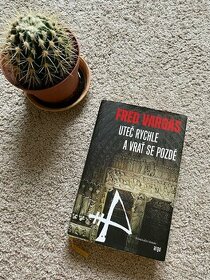 Uteč rychle a vrať se pozdě