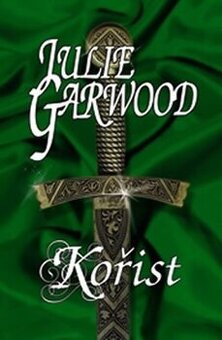 Julie Garwood - KOŘIST