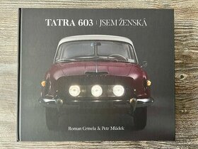 Nová kniha - Tatra 603 - Jsem ženská