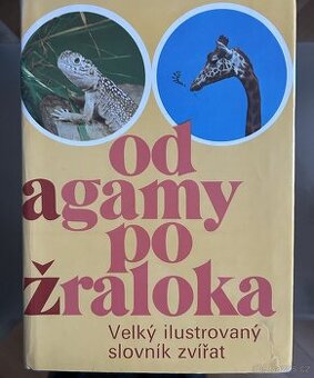 Od agamy po žraloka. Velký ilustrovaný slovník - 1
