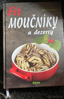 Prodám kuchařku Fit moučníky a dezerty - pěkný stav