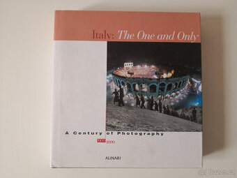 Italy: The One and Only - A Century of Photography