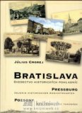 Bratislava - Svedectvo historických pohladníc