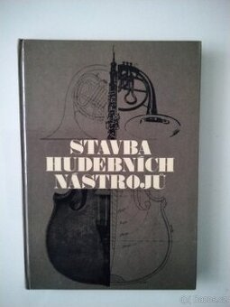 Kniha: Stavba hudebních nástrojů - 1