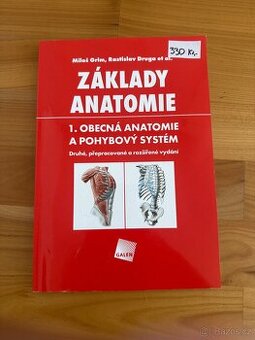 Základy anatomie první obecná anatomie a pohybový systém