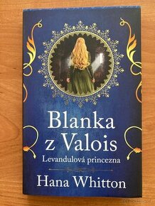 Kniha “Blanka z Valois - Levandulová princezna”