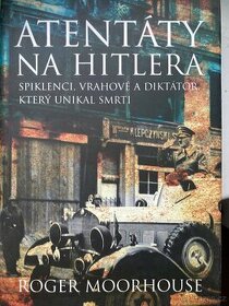 Roger Moorhous - Atentáty na Hitlera