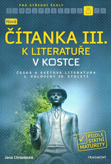 Nová čítanka III. k Literatuře v kostce pro střední školy