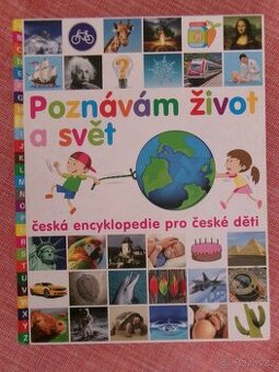 Poznávám život a svět česká encyklopedie pro děti.