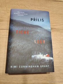 Kimi Cunnigham Grant - Příliš tiché lesy - 1