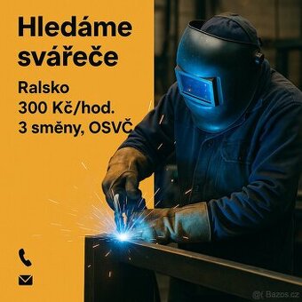 Hledáme svářeče – Ralsko (300 Kč/hod, 3 směny, OSVČ)