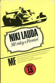 NIKI LAUDA: Mé roky s Ferrari