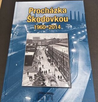 Procházka Škodovkou 1960-2014