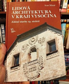 LIDOVÁ ARCHITEKTURA V KRAJI VYSOČINA (nesehnatelné)