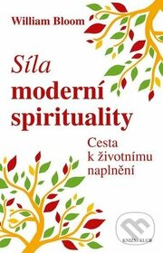 Síla moderní spirituality: Cesta k životnímu naplnění