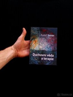 Duchovní věda a terapie - Rudolf Steiner
