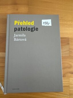 Přehled patologie jarmila bártová