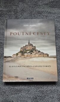 Kniha Poutni cesty - slavná poutní města západní Evropy