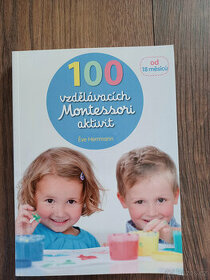 Kniha - 100 vzdělávacích Montessori aktivit pro děti