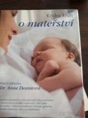 Kniha knih O mateřství . Dr.Anne Deansova