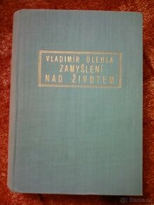 Zamyšlení nad životem, Vladimír ÚLehla, r.1939