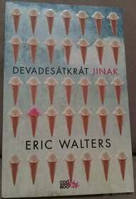 Devadesátkrát jinak, Robert E. Walters