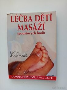 Léčba dětí masáží spoušťových bodů - D. Finando