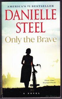 Danielle Steel - Only the Brave, Penguin Random House 2025 - 1