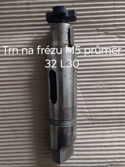 Trn na frézu M5 průměr 32 L30