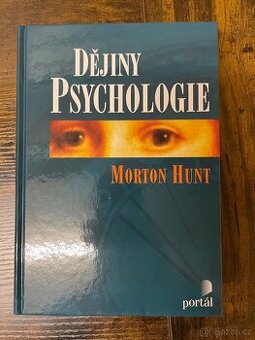 Dějiny psychologie, 5. vydání - Morton Hunt