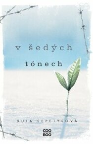 Ruta Sepetys - V šedých tónech