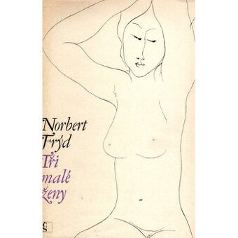 Norbert Frýd - Tři malé ženy