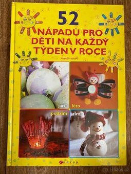 52 nápadů pro děti na každý týden v roce
