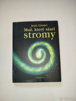 Muž, který sázel stromy Jean Giono