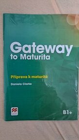 Gateway to Maturita: Příprava k maturitě B1+