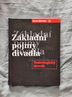 Základní pojmy divadla: Teatrologický slovník - NOVÁ