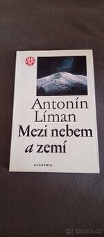 Antonín Líman - Mezi nebem a zemí