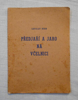 Ladislav Bőhm - Předjaří a jaro na včelnici - 1946