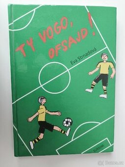 Ty vogo, ofsajd Eva Strnadová