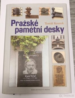 Pražské pamětní desky - Tomáš Koutek  NOVÁ