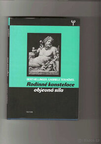 Rodinné konstelace - Objevná síla - Bert Hellinger