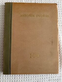 Antonín Dvořák - 100: Jubilejní sborník (1941) s rukopisem