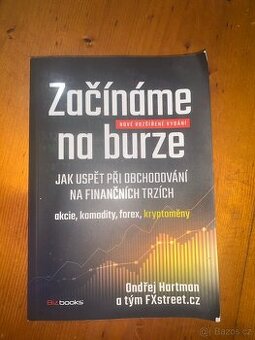 Začínáme na burze - Jak uspět při obchodování na fin. trzích