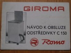 Návod, účet a záruční list na odstředivka GIROMA C 150. 1970