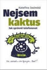 Nejsem kaktus, Jak správně telefonovat