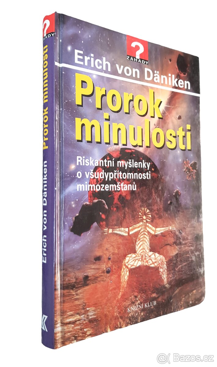 Erich von Däniken: Prorok minulosti - 2
