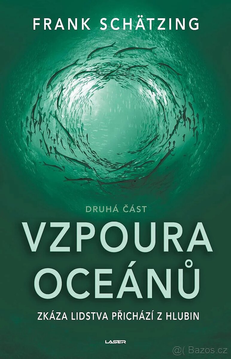 Vzpoura oceánů (1+2 část) - Frank Schätzing - 2