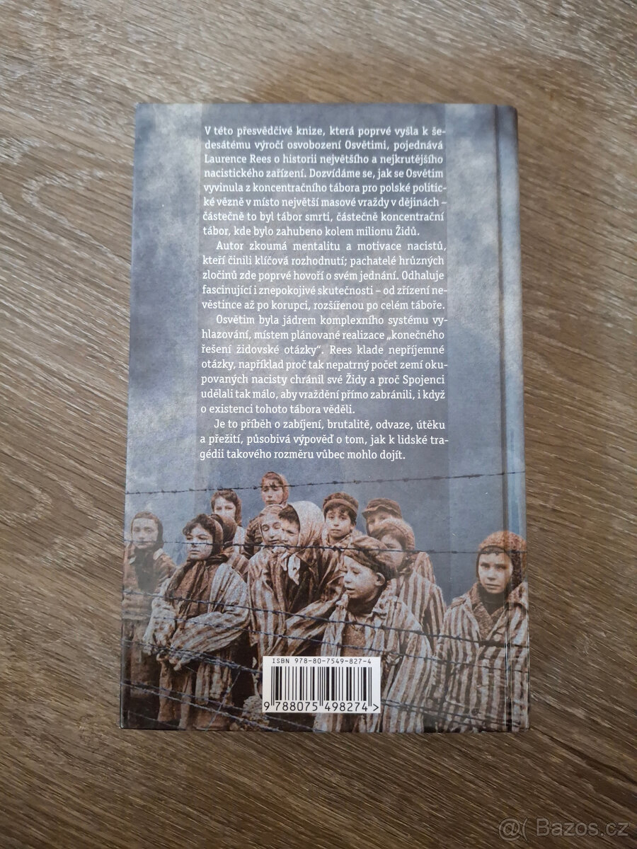 Laurence Rees: Osvětim - 2
