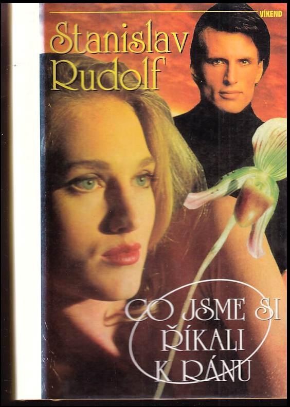 Stanislav Rudolf-První polovina nebe,Co jsme si říkali k rán - 2